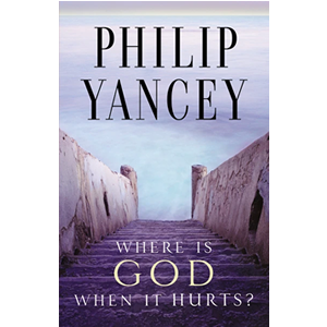 Where Is God When It Hurts?