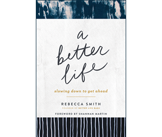 photo of the book cover for A Better Life: Slowing Down to Get Ahead by Rebecca Smith