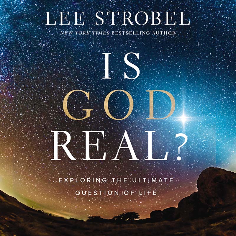 audiobook cover of Is God Real by new york times bestselling author Lee strobel